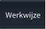 Werkwijze