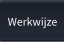 Werkwijze