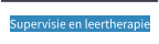 Supervisie en leertherapie